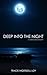 Deep Into the Night: A Hartz Island Mystery, Book #2