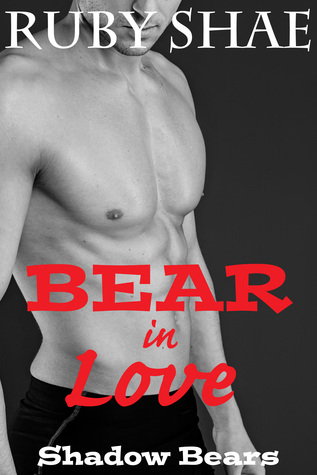 Bear in Love (Shadow Bears, #1)