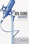 Ayn Rand Answers: The Best of Her Q & A Ayn Rand Answers: The Best of Her Q & A