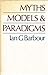 Myths, Models And Paradigms: The Nature Of Scientific And Religious Language