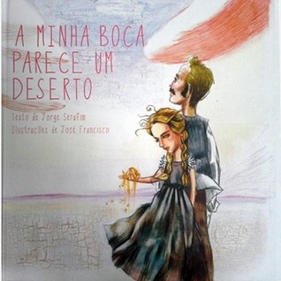 A Minha Boca Parece Um Deserto