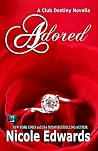 Adored by Nicole Edwards