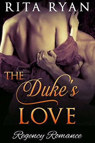 The Duke's Love (Kindle Edition)