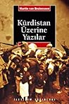 Kürdistan Üzerine...
