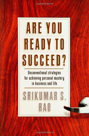 Are You Ready to Succeed? Unconventional Strategies to Achieving Personal Mastery in Business and Life (Hardcover)