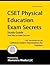 CSET Physical Education Exam Secrets Study Guide: CSET Test Review for the California Subject Examinations for Teachers