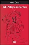 Tel Dolaptaki Karpuz