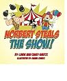Norbert Steals the Show (Ringo Adventure Series Book 4) Norbert Steals the Show (Ringo Adventure Series Book 4)