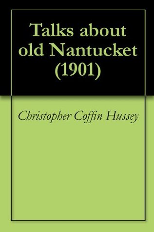 Talks about old Nantucket (1901)