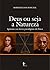 Deus ou seja a natureza: Spinoza e os novos paradigmas da física (Portuguese Edition)