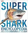 Super Shark Encyc...