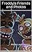 Freddy's Friends and Photos: Memes and Funnies