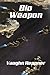 Bio-Weapon (Doom Star, #2)