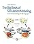 The Big Book of Simulation Modeling: Multimethod Modeling with AnyLogic 6