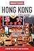 Insight Guides: Hong Kong City Guide (Insight City Guides Book 5)