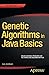 Genetic Algorithms in Java Basics