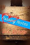 Passing Notes by D.G. Driver