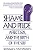 Shame and Pride: Affect, Sex, and the Birth of the Self