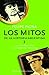 Los mitos de la historia argentina 3 (Historia y sociedad - Planeta) (Spanish Edition)