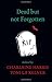 Dead but Not Forgotten: Stories from the World of Sookie Stackhouse