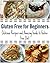 Gluten Free for Beginners: Delicious Recipes and Amazing Guide to Gluten Free Diet: (gluten-free, slow cooker recipes)