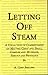 Letting Off Steam: A Collec...