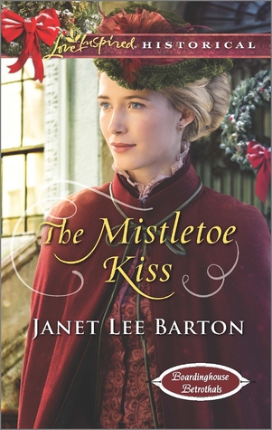 The Mistletoe Kiss (Boardinghouse Betrothals #5)
