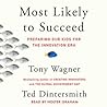Most Likely to Succeed by Tony  Wagner