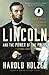Lincoln and the Power of the Press: The War for Public Opinion