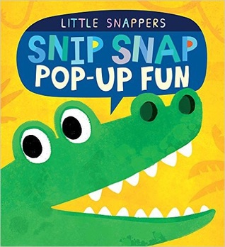 Snip Snap Pop-Up Fun (Little Snappers)