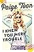 I Knew You Were Trouble (Je...