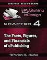 Chapter 4: The Facts, Figures, and Financials of ePublishing (ePublishing with InDesign 2015)