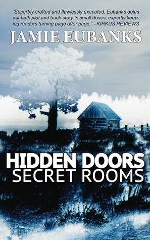 Hidden Doors, Secret Rooms (Kindle Edition)