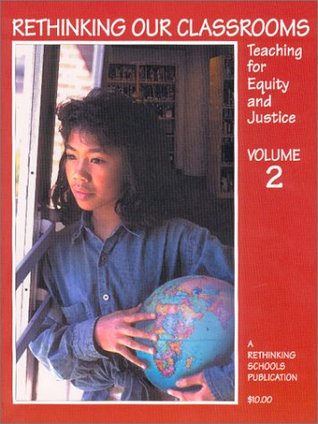 Rethinking Our Classrooms: Teaching For Equity and Justice - Volume 2 (Paperback)