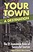 Your Town: A Destination: The 25 Immutable Rules of Successful Tourism
