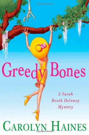 Greedy Bones (Sarah Booth Delaney, #9)