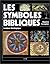 Les Symboles bibliques: lexique théologique