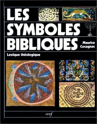 Les Symboles bibliques: lexique théologique