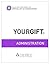 Your Gift: Administration: Discover God’s Unique Design for Your Spiritual Gift (Team Ministry)