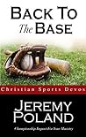 Back To The Base: Seventy Athletic Devotions