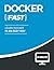 Docker: Learn Docker In A D...