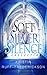 Soft, Silver, Silence by Kristin Ruff-Frederickson