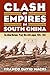 Clash of Empires in South China by Franco David Macri