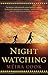 Nightwatching by Méira Cook