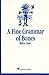 A Fine Grammar of Bones by Méira Cook