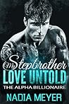 Love Untold: My Stepbrother The Alpha Billionaire