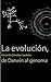 La evolución, de Darwin al genoma (Spanish Edition)