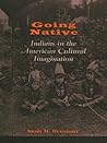Going Native by Shari M. Huhndorf