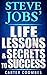 Steve Jobs: Steve Jobs' Life Lessons & Secrets to Success (Entrepreneur, Visionary, Success Principles, Law Of Attraction, Business Books, Influence, Entrepreneurship)