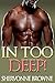 Inn Too Deep! (Older Man Younger Woman First Time Pregnancy Romance)